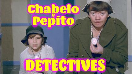 Chabelo y Pepito detectives poster
