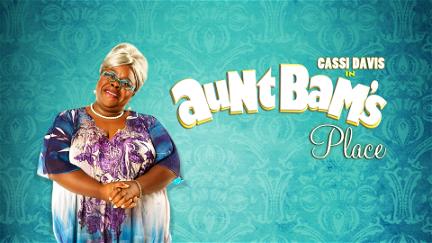 Tyler Perry's Aunt Bam's Place - The Play poster