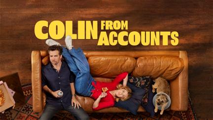 Colin from Accounts poster