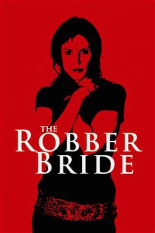 The Robber Bride poster