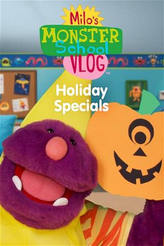 Milo's Monster School Vlog: Holiday Specials poster