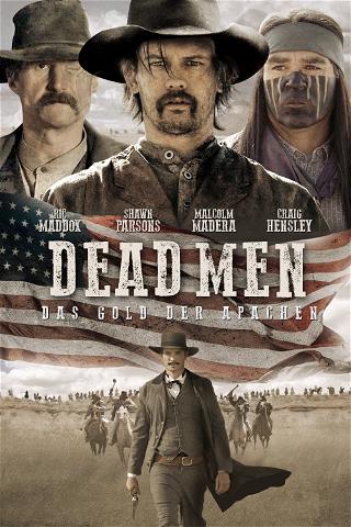 Dead Men - Das Gold der Apachen poster