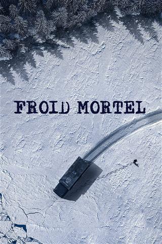 Froid Mortel poster