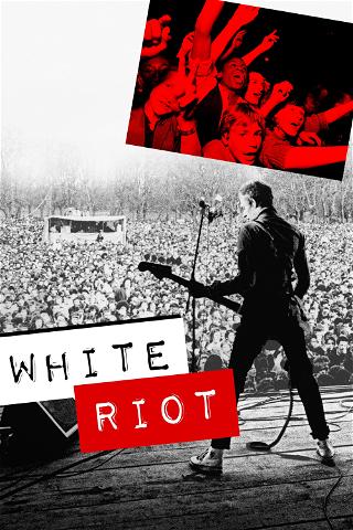 White Riot poster