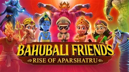 Bahubali Friends: Rise of Aparshatru poster