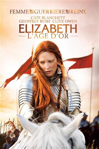 Elizabeth : l'âge d'or poster
