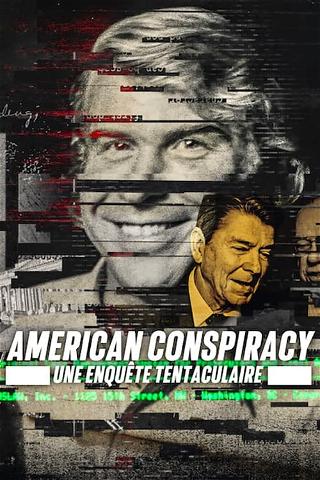 American Conspiracy : Une enquête tentaculaire poster