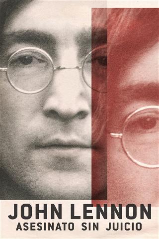 John Lennon: asesinato sin juicio poster