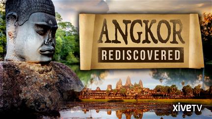 Angkor Rediscovered poster