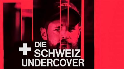 Die Schweiz undercover poster