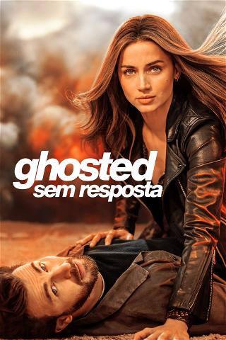 Ghosted: Sem Resposta poster