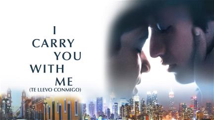 I Carry You with Me poster