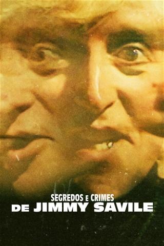 Segredos e Crimes de Jimmy Savile poster