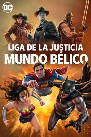 Liga de la Justicia: Mundo Bélico poster