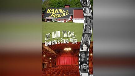 The Barn Theatre: Tomorrow's Stars Today poster