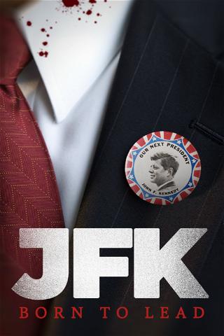 JFK: Born to Lead poster