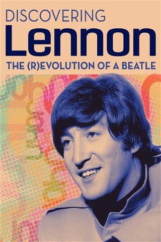 Discovering Lennon poster