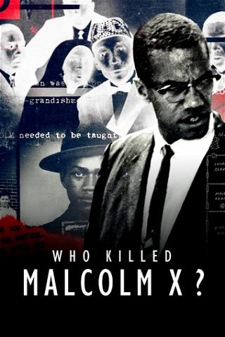 Wer hat Malcolm X umgebracht? poster