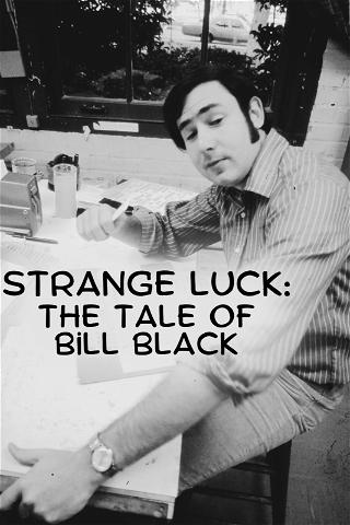 Strange Luck: The Tale of Bill Black poster