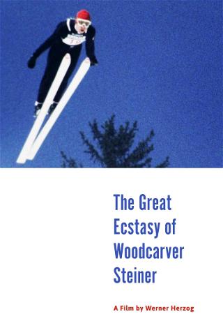 The Great Ecstasy of Woodcarver Steiner poster