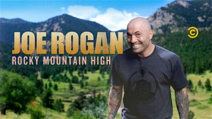 Joe Rogan: Rocky Mountain High poster