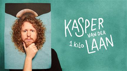 Kasper van der Laan - 1 Kilo poster