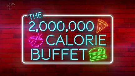 The 2,000,000 Calorie Buffet poster