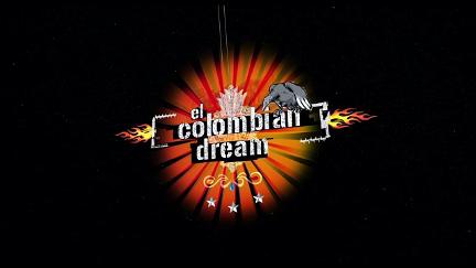 El Colombian Dream poster