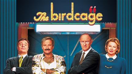 The Birdcage - Ein Paradies für schrille Vögel poster