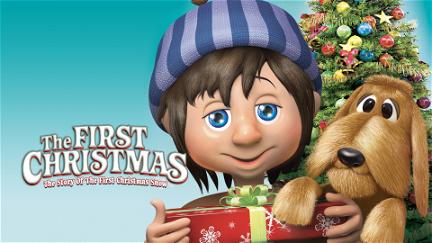 The First Christmas: The Story of the First Christmas Snow poster