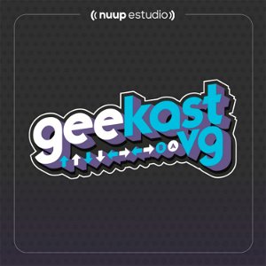 GeekastVG Podcast poster