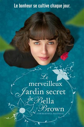 Le Merveilleux Jardin secret de Bella Brown poster
