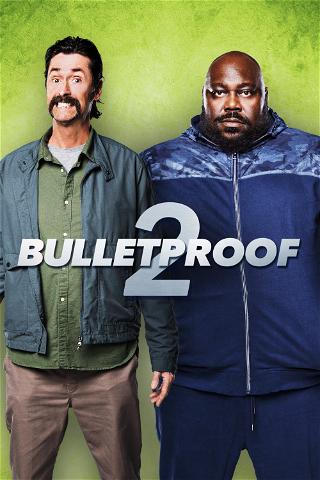 Bulletproof 2 poster