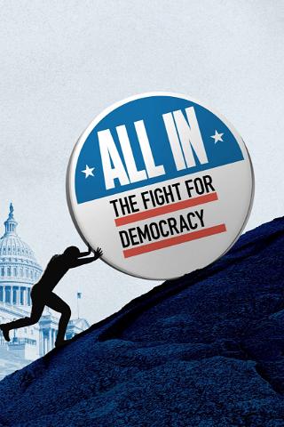 All In: Le combat pour la démocratie poster