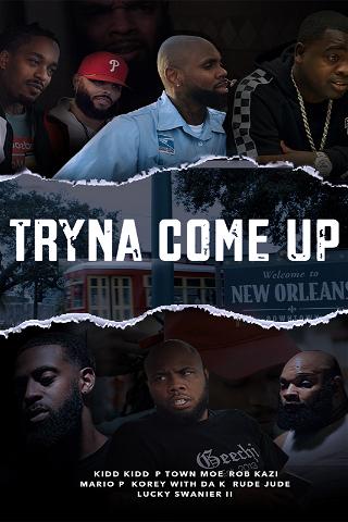 Tryna Come Up poster