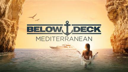 Below Deck Méditerranée poster