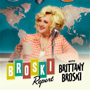 The Broski Report with Brittany Broski poster