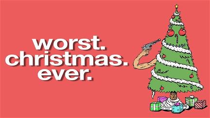 Worst Christmas Ever poster