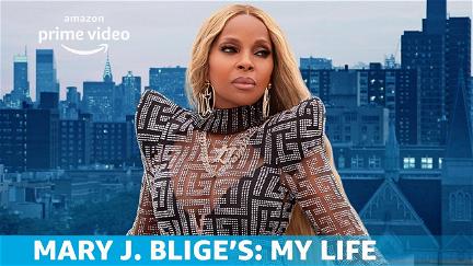 Mary J. Blige’s My Life poster