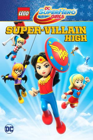 LEGO DC Super Hero Girls: Szkoła łotrów poster