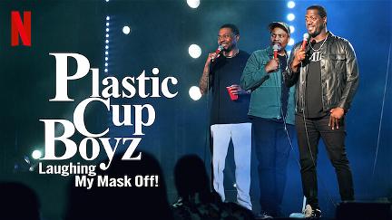 Plastic Cup Boyz: Laughing My Mask Off! poster