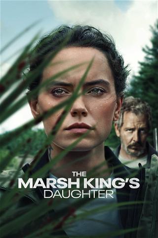 The Marsh Kings Daughter poster