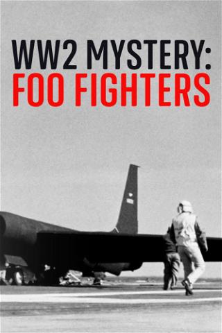 WW2 Mystery: Foo Fighters poster