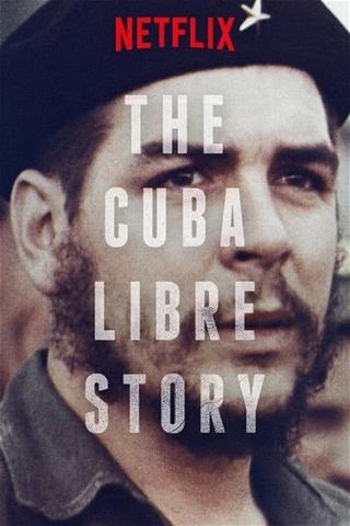 Cuba Libre – från Columbus till Castro poster