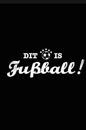Dit is Fussball! poster