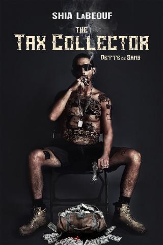 The Tax Collector poster