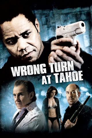 Wrong Turn at Tahoe - Engrenage Mortel poster