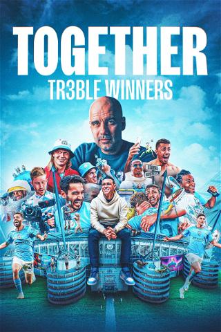 Together: Treble Winners poster