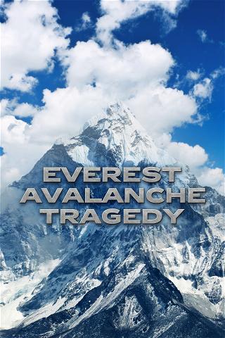 Everest Avalanche Tragedy poster