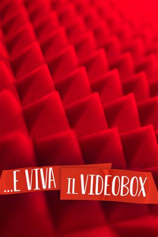 E VIVA IL VIDEOBOX poster